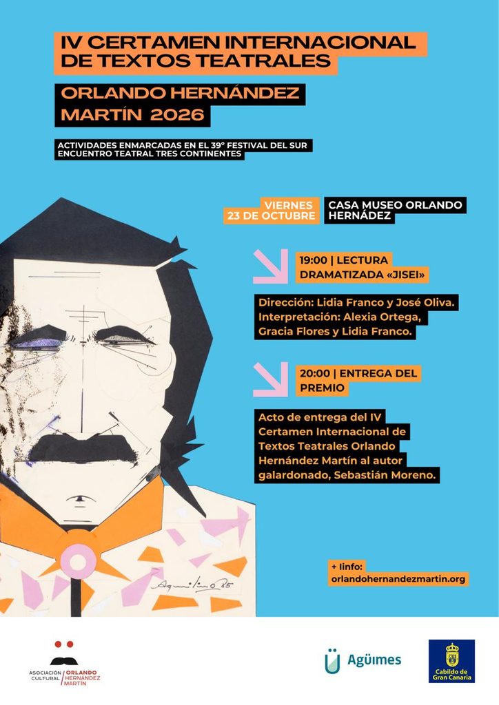 Cartel del IV Certamen Internacional de Textos Teatrales Orlando Hernández Martín 2026: viernes 23 de octubre en la Casa Museo Orlando Hernández, a las 19:00 lectura dramatizada «Jisei» y a las 20:00 entrega del premio a Sebastián Moreno.